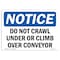 Signmission OSHA Notice, 3.5" Height, Do Not Crawl Under Or Climb Over Conveyor Sign, 5" X 3.5", Landscape OS-NS-D-35-L-11131 - alternate 1